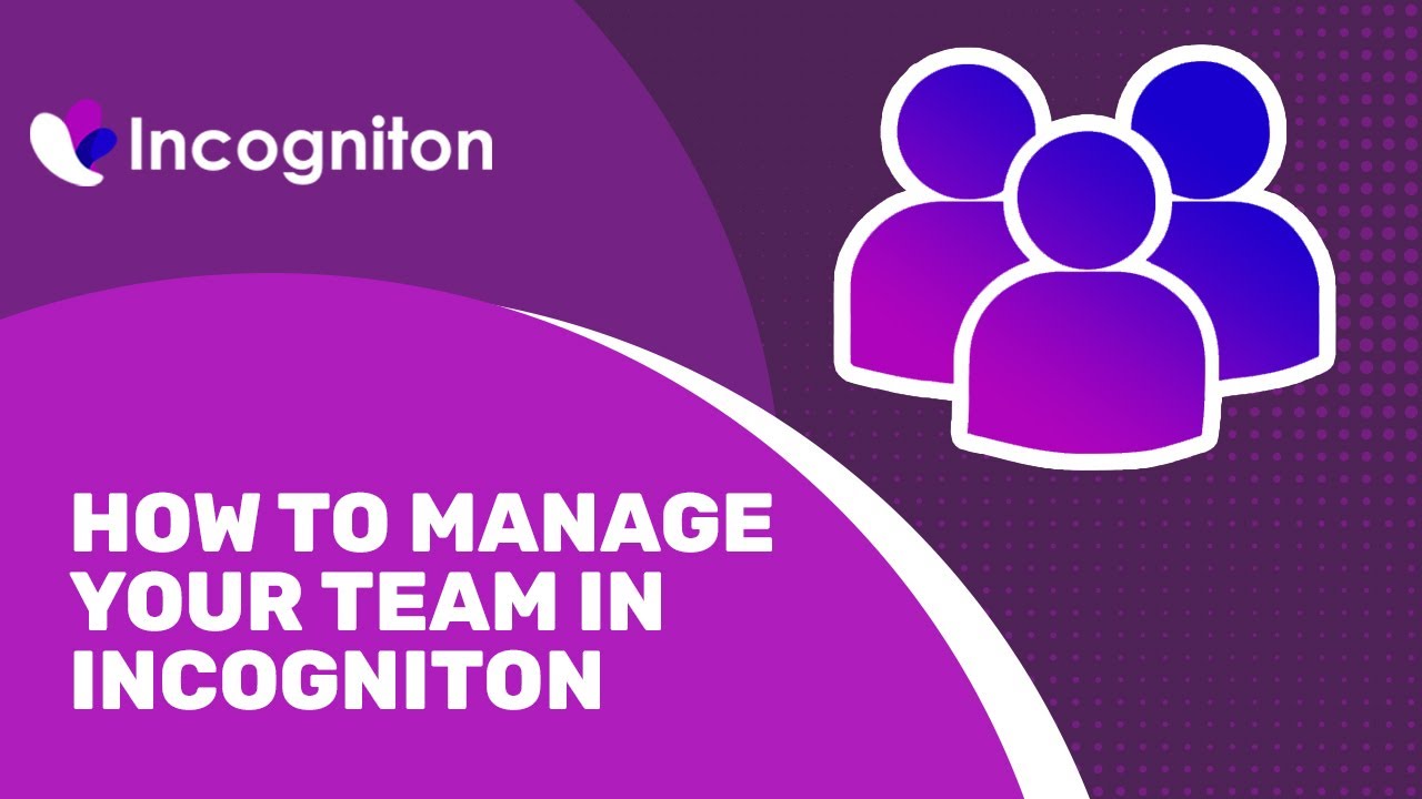 How to use the Team Feature of Incogniton