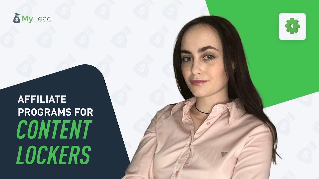 How to select affiliate programs for Content Lockers? [MyLead Affiliate Network]