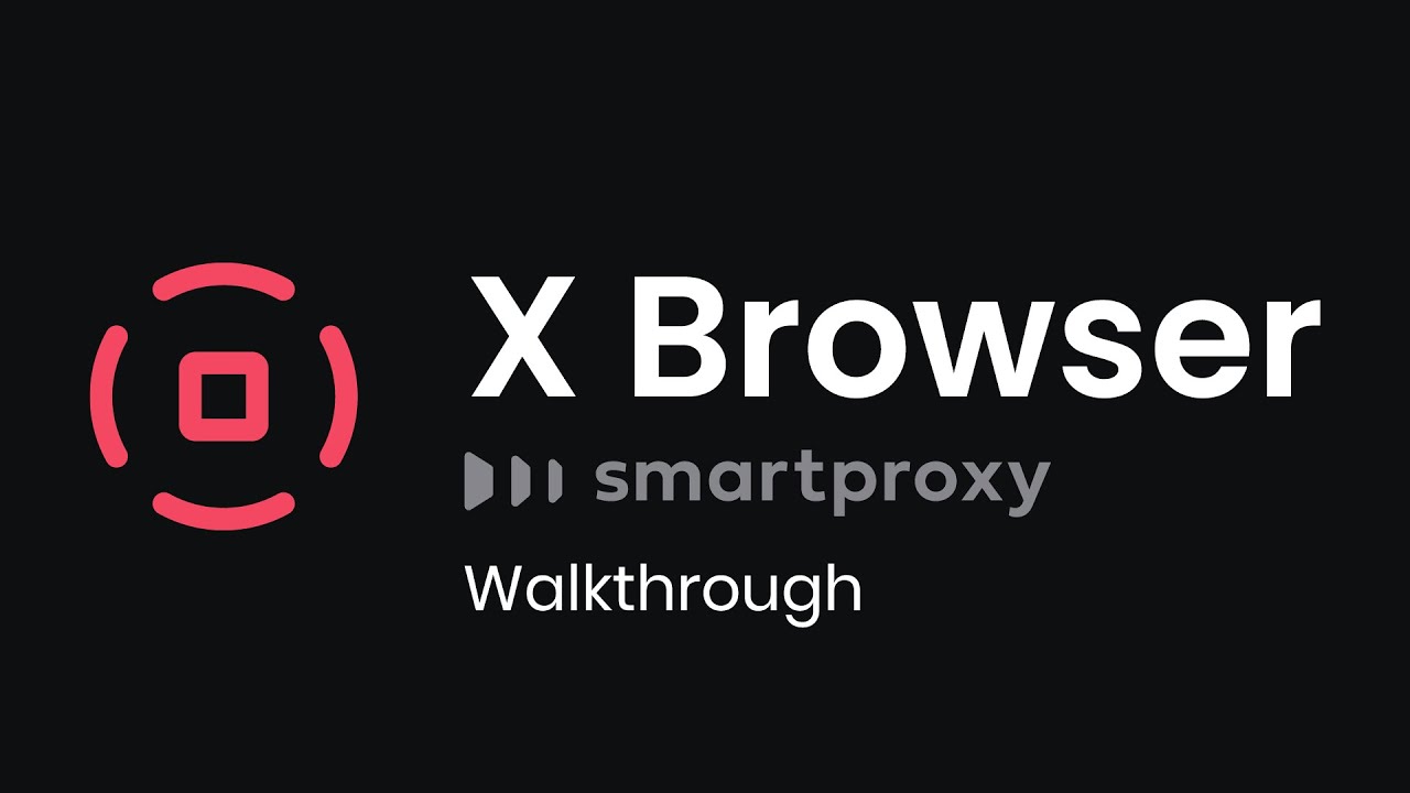 X Browser Setup Guide