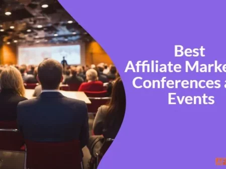 Best 20 Affiliate Marketing Conferences and Events in 2024