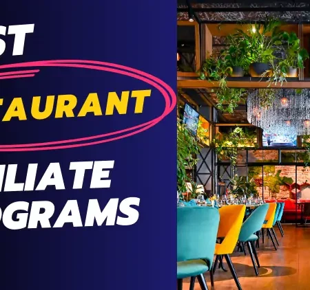 16 Best Restaurant Affiliate Programs 2025: Top Picks 🍽️