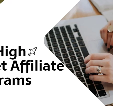 25+ Top High Ticket Affiliate Programs 2025