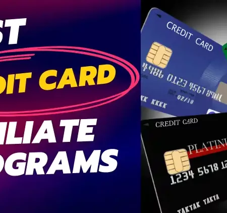 15+ Best Credit Card Affiliate Programs 2025
