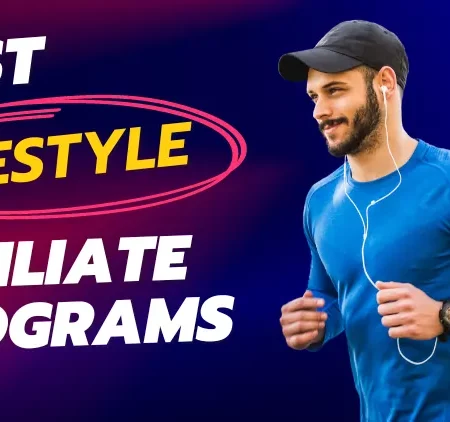17 Top Paying Lifestyle Affiliate Programs of 2025