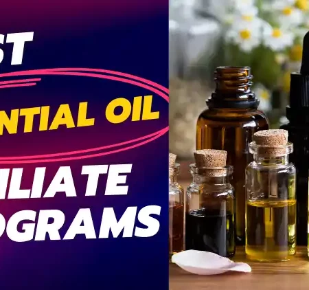 20 Best Essential Oil Affiliate Programs 2025