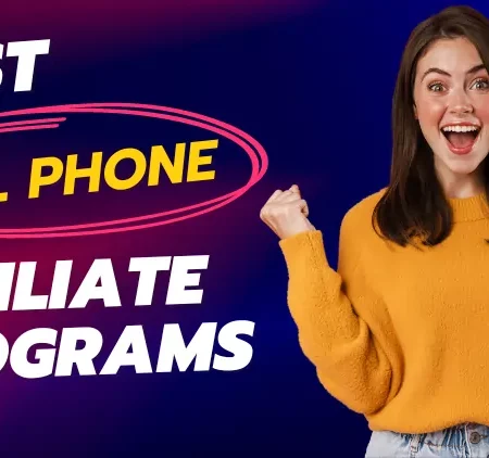 9 Best Cell Phone Affiliate Programs 2025