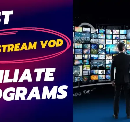 12 Best VOD Affiliate Programs 2025 → Streaming Success